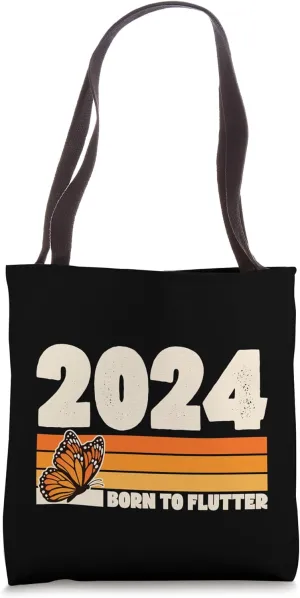 2024 Birth Year Born to Flutter Butterfly Theme Birthday Tote Bag