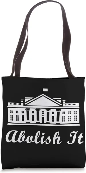 Abolish It Ancap Libertarian Anarcho Capitalism Anarchist Tote Bag