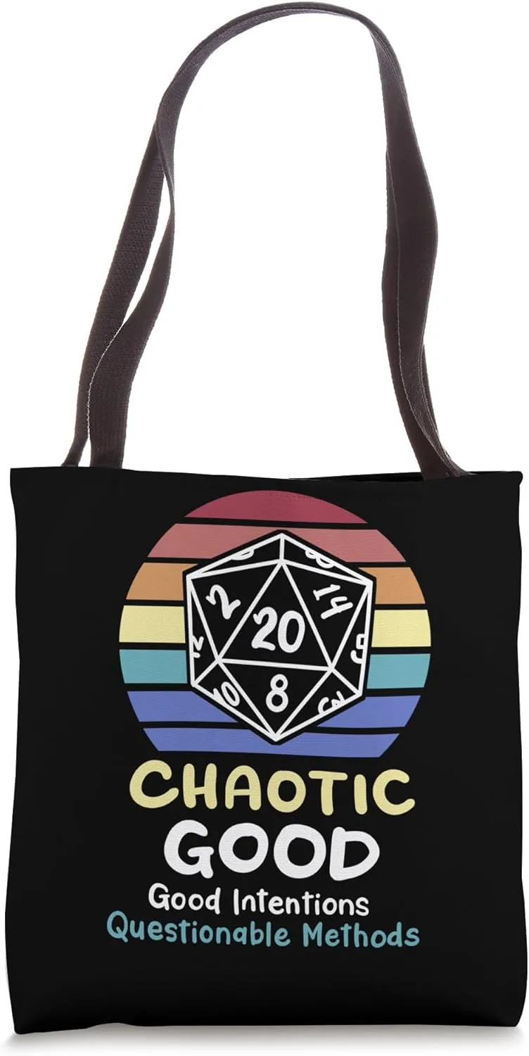 Chaotic Good Intentions Questionable Methods Tote Bag