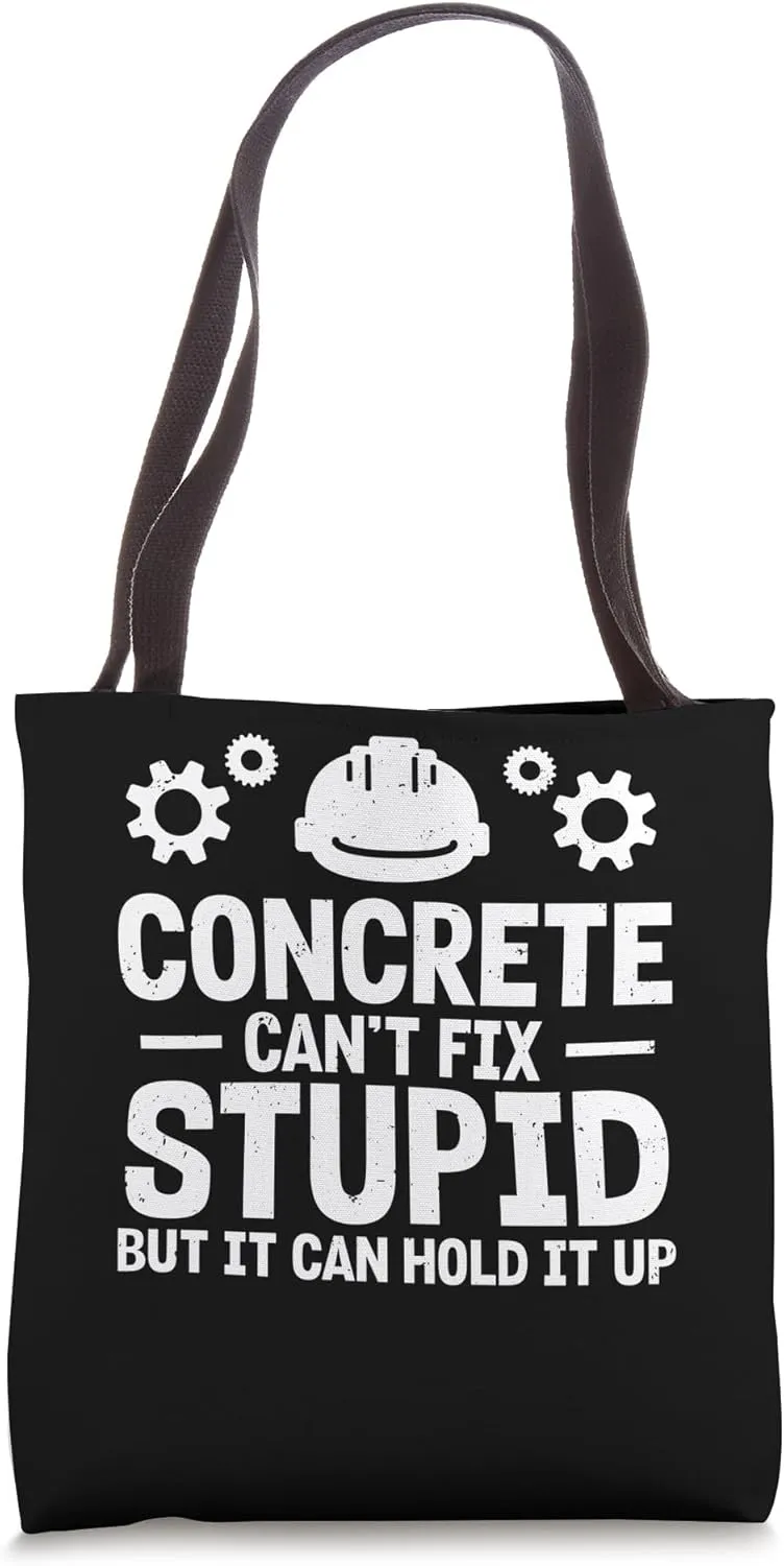Civil Engineer Infrastructure Design Concrete Can Hold It Up Tote Bag