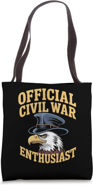 Civil War Enthusiast Design for Reenactment Enthusiasts Tote Bag