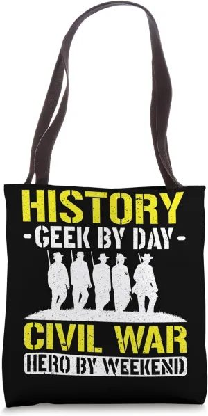 Civil War Hero by Weekend - Civil War Reenactment Tote Bag