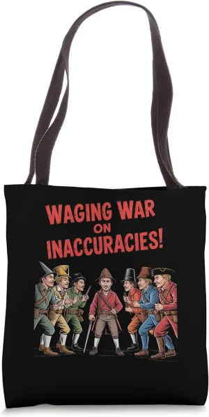 Civil War Reenactor Fighting for Historical Accuracy Tote Bag