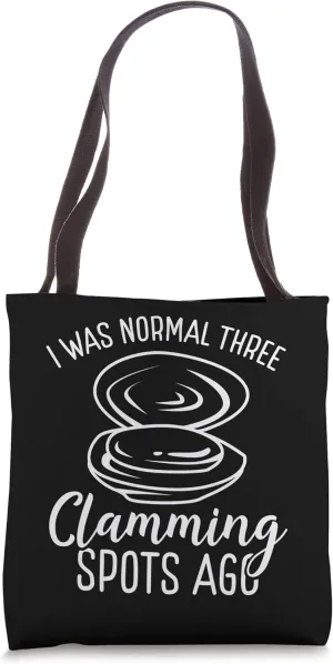 Clam Digging normal three Clamming Spots ago Clam Digger Tote Bag