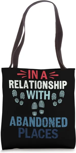 Climbing Over Rusty Things - Urban Explorer Abandoned Places Tote Bag