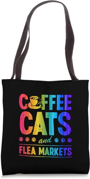Coffee Cats And Flea Markets Tote Bag