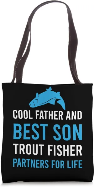 Cool Father and best Son - Trout fisher partners for life Tote Bag