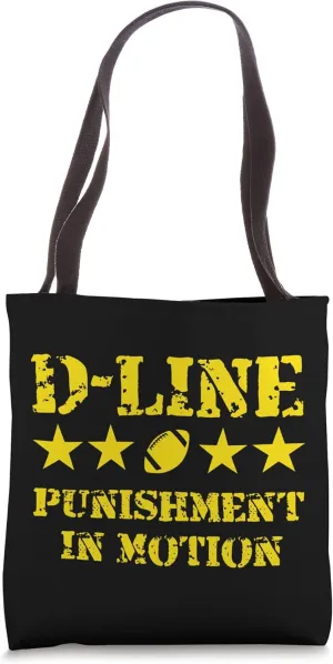 D-Line Punishment In Motion Football Defensive Lineman Tote Bag