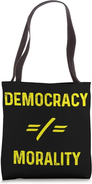 Democracy Morality Libertarian Conservative Ancap Freedom Tote Bag