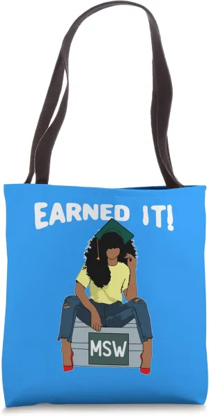 Earned It Black Educated MSW Master of Social Work Graduate Tote Bag