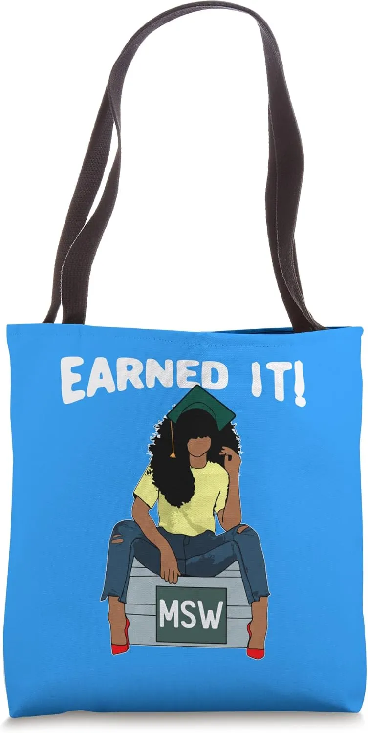 Earned It Black Educated MSW Master of Social Work Graduate Tote Bag