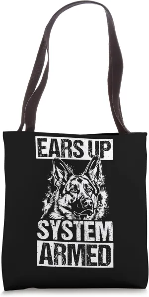 EARS UP SYSTEM ARMED German Shepherd Tote Bag