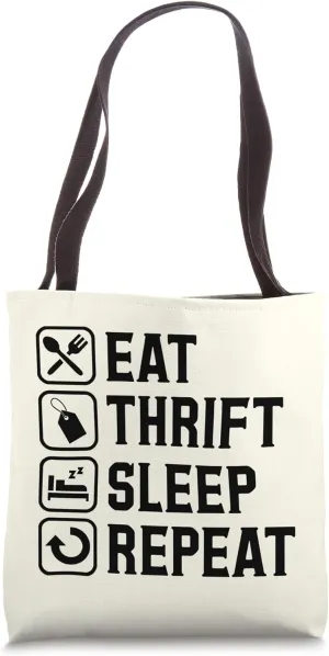 Eat Thrift Sleep Repeat Simple Basic Thrifting Graphic Tote Bag