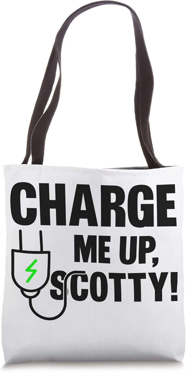 Electric Vehicle Charge Me Up Scotty Tote Bag