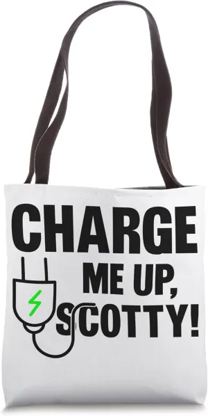 Electric Vehicle Charge Me Up Scotty Tote Bag