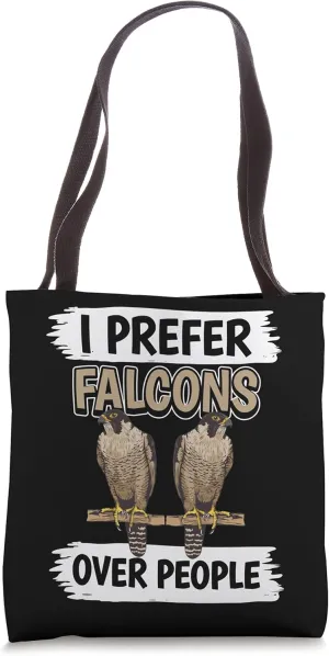 Falconer Quote Falconry I Prefer Falcons Over People Falcon Tote Bag