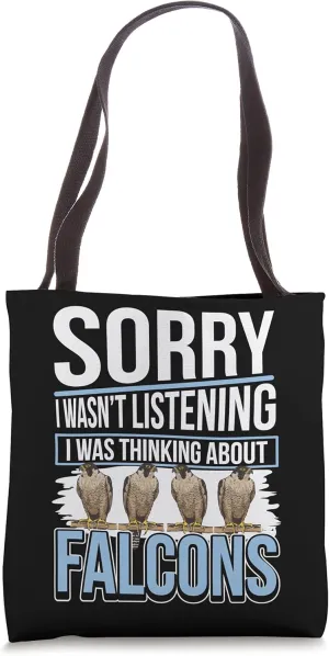 Falconer Quote Falconry I Was Thinking About Falcons Tote Bag