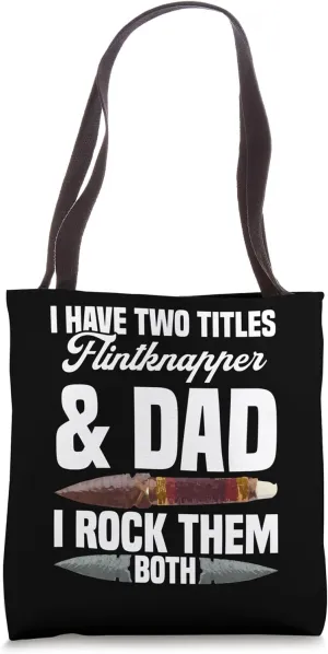 Flintknapper Gear Flint Collector Artist Flintknapping Tote Bag