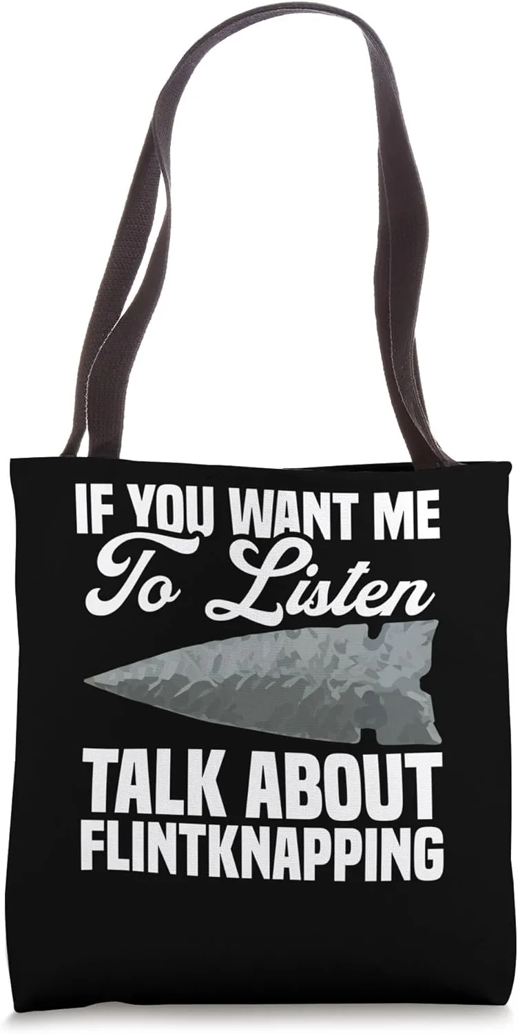 Flintknapper Tools Flintknapping Artist Flint Collector Tote Bag