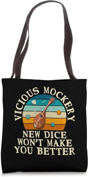 Fun Bard Game Vicious Mockery New Dice Wont Make You Better Tote Bag