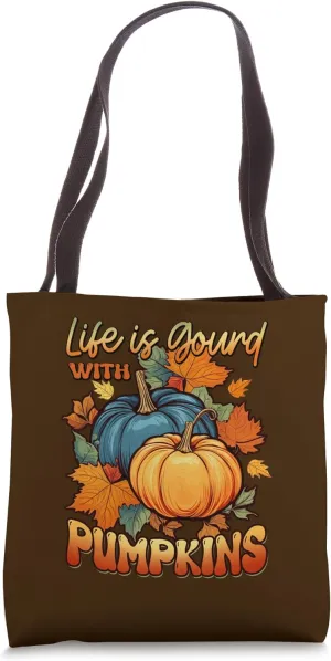 Fun Fall Life Is Gourd Good With Pumpkins Gourds Nice Spice Tote Bag