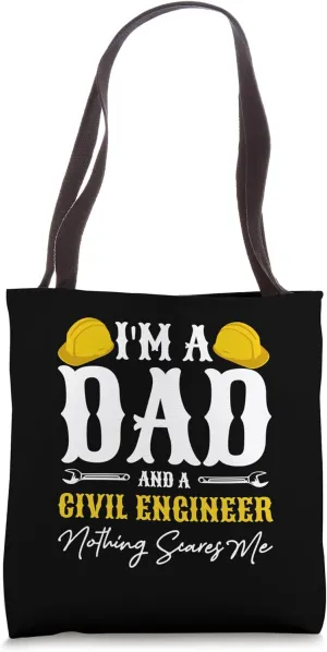 Funny Men Mechanic Father I'm A Dad And A Civil Engineer Tote Bag