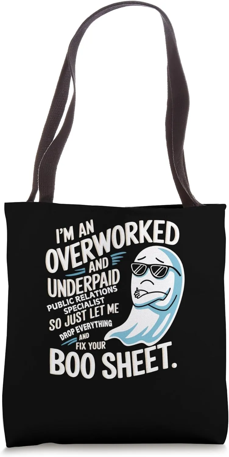 Funny Overworked Public Relations Specialist Ghost Halloween Tote Bag