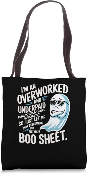 Funny Overworked Public Relations Specialist Ghost Halloween Tote Bag