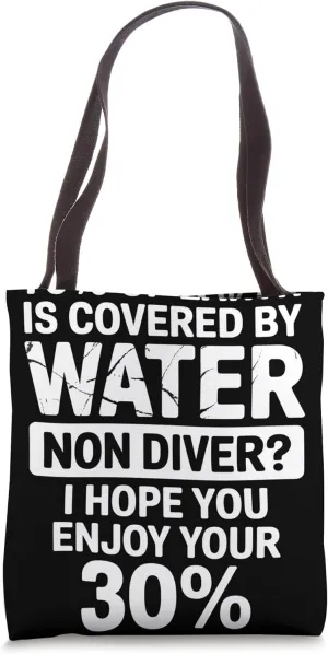 Funny Scuba Diver Diving Lover Humor Scuba Diving Tote Bag