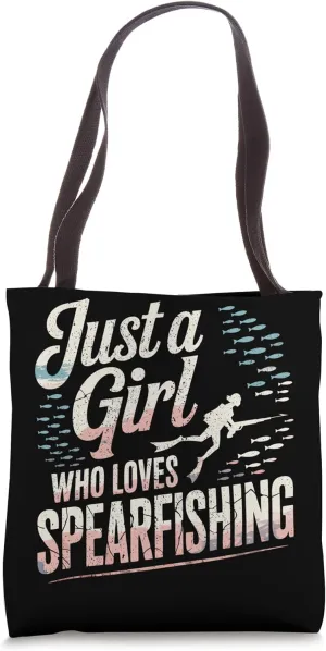 Girl Loves Spearfishing Women Spearfisher Tote Bag