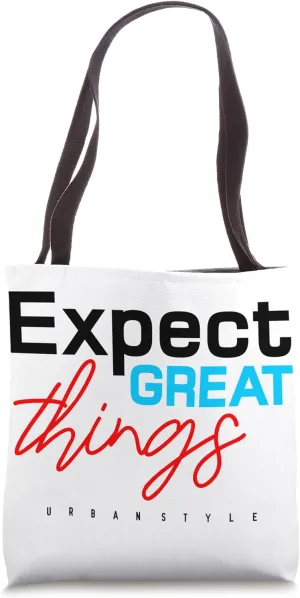 GreatExpectations Gear: Anticipate Greatness Tote Bag