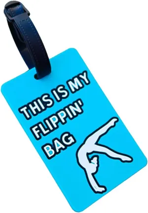 Gymnastics Bag Tag - This is My Flippin' Bag Luggage Tag for Gymnasts - Great Stocking Stuffer or Party Favor