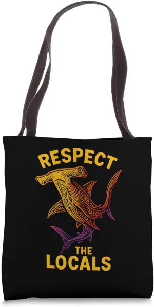 Hammerhead Shark Respect The Locals Ocean Shark Tote Bag