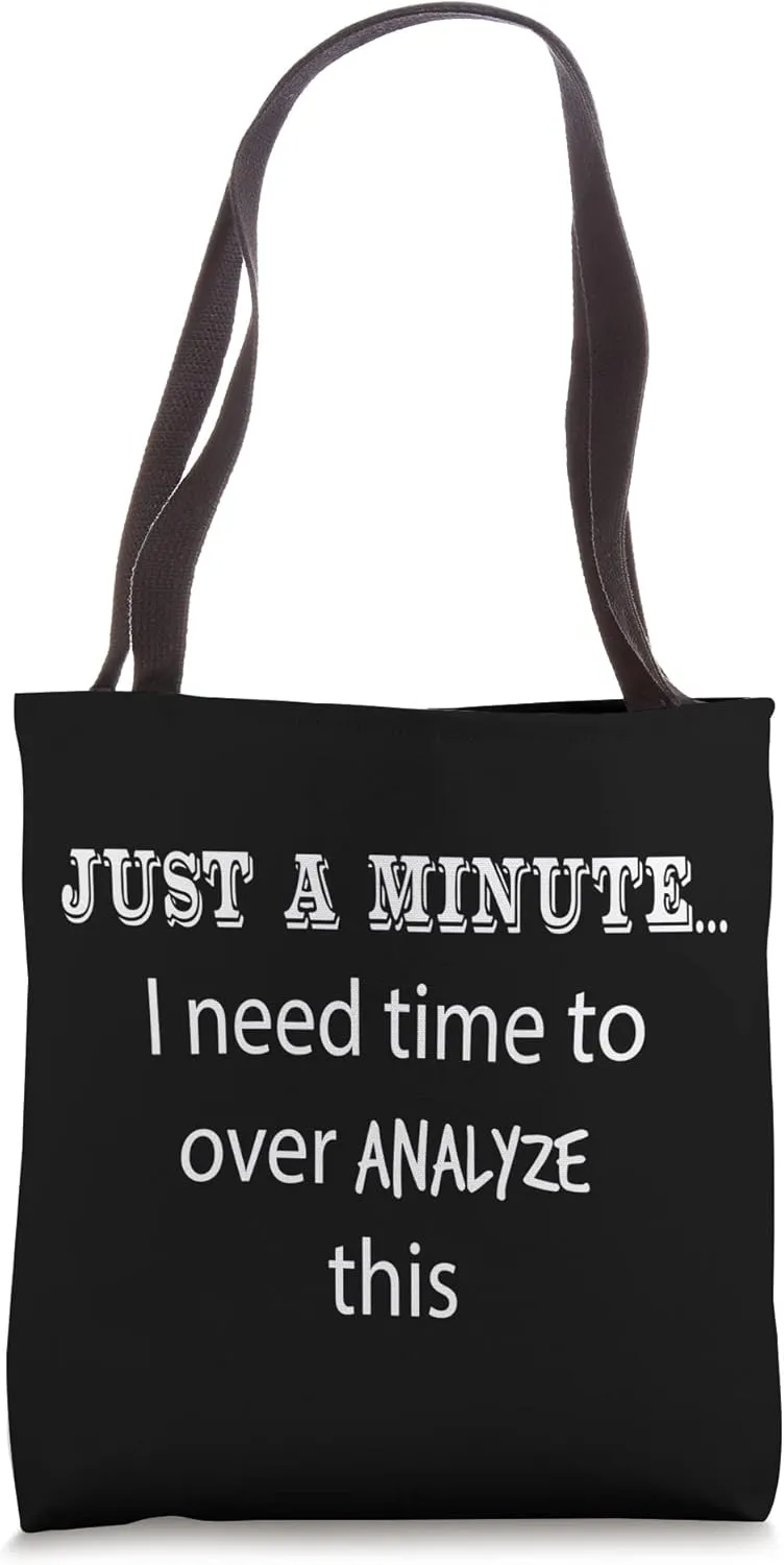 Hang On Let Me Overthink This Funny Sarcastic Over Analyze Tote Bag