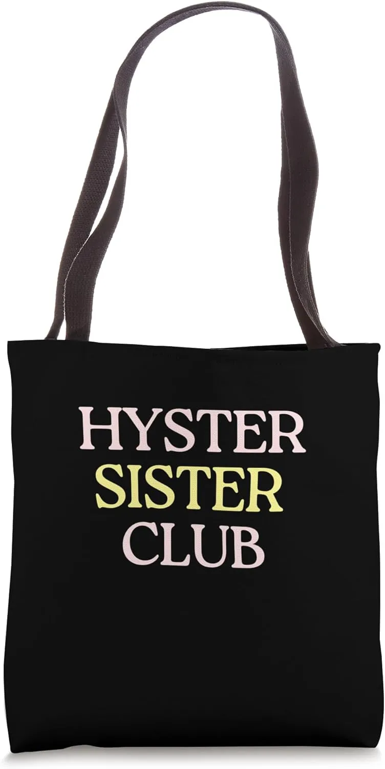 Hyster Sister Club - Hysterectomy Recovery Support Gear Tote Bag