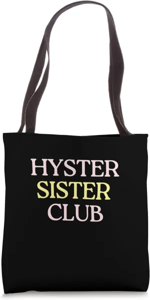 Hyster Sister Club - Hysterectomy Recovery Support Gear Tote Bag