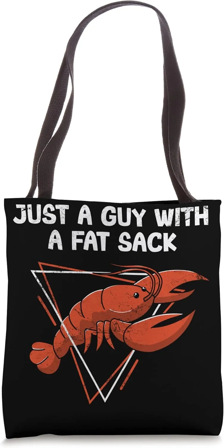 Just a Guy with a Fat Sack Cajun Crawfish Boil Seafood Tote Bag
