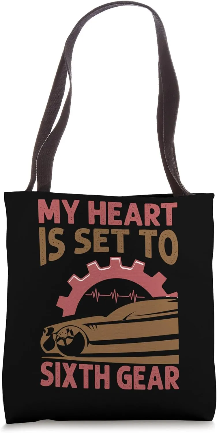 My Heart Is Set To Sixth Gear - Racing - Race Cars Tote Bag