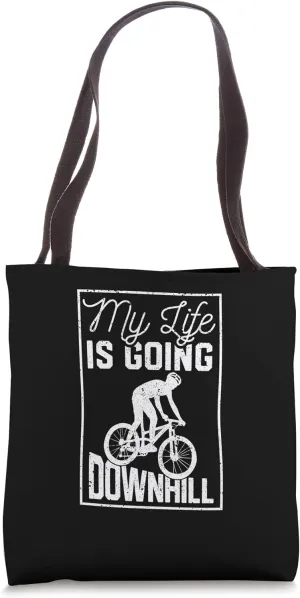 My Life Is Going Downhill Biker Mountain Bike Funny MTB Ride Tote Bag
