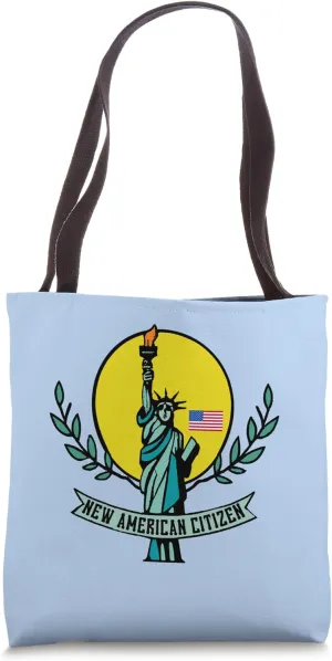New American Citizen with Flag and Statue of Liberty Tote Bag