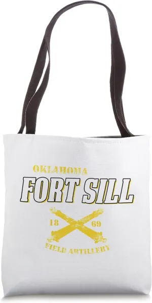 OKLAHOMA FORT SILL 1869 FIELD ARTILLERY Tote Bag