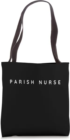 Parish Nurse / Protestant / Protestants Modern Font Design Tote Bag