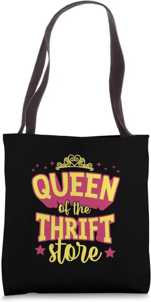 Queen Of The Thrift Store Tote Bag