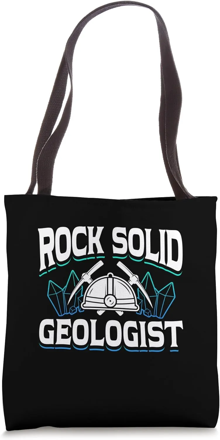 Rock Solid Geologist Rocks Geology Geologists Geologist Tote Bag