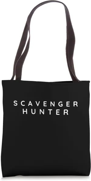 Scavenger Hunters Hobby / Modern, Contemporary Font Tote Bag