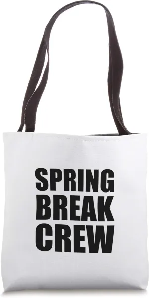 Spring Break Crew Tote Bag