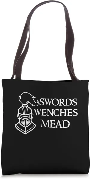 Swords Wenches And Mead Funny Medieval Humor Tees and Gear Tote Bag