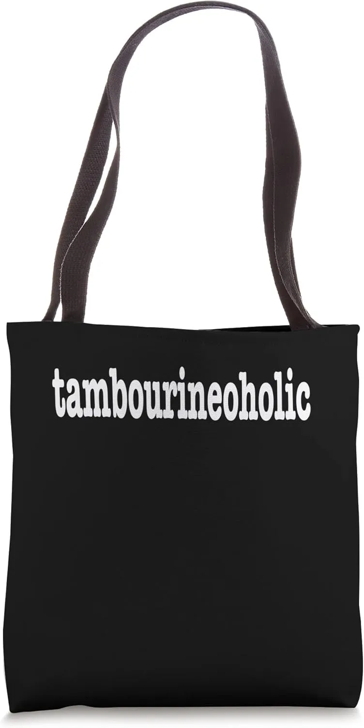 Tambourine Player. 'Tambourineoholic' Tambourine Lovers Tote Bag
