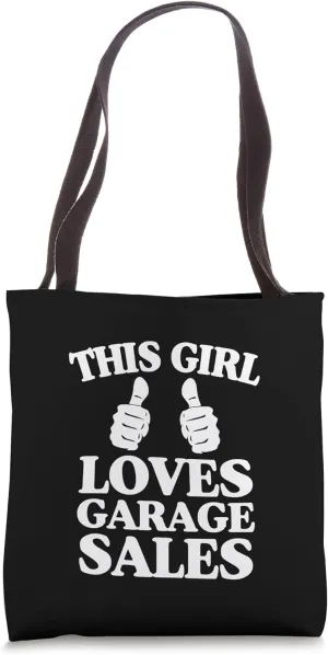 This Girl Loves Garage Sales Two Thumbs Tote Bag