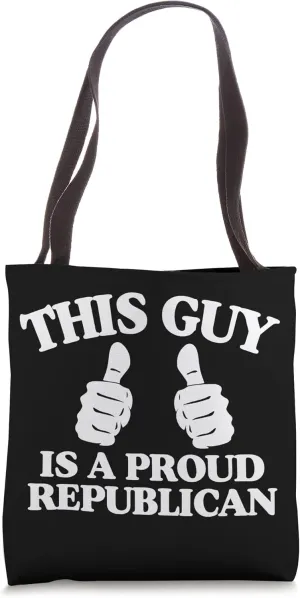 This Guy Is A Proud Republican Two Thumbs Tote Bag